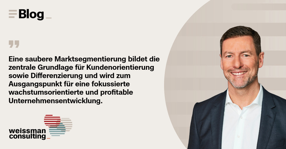 Dr. Alexander Koch | Eine Markt- und Kundensegmentierung als Ausgangspunkt für eine profitable Unternehmensentwicklung
