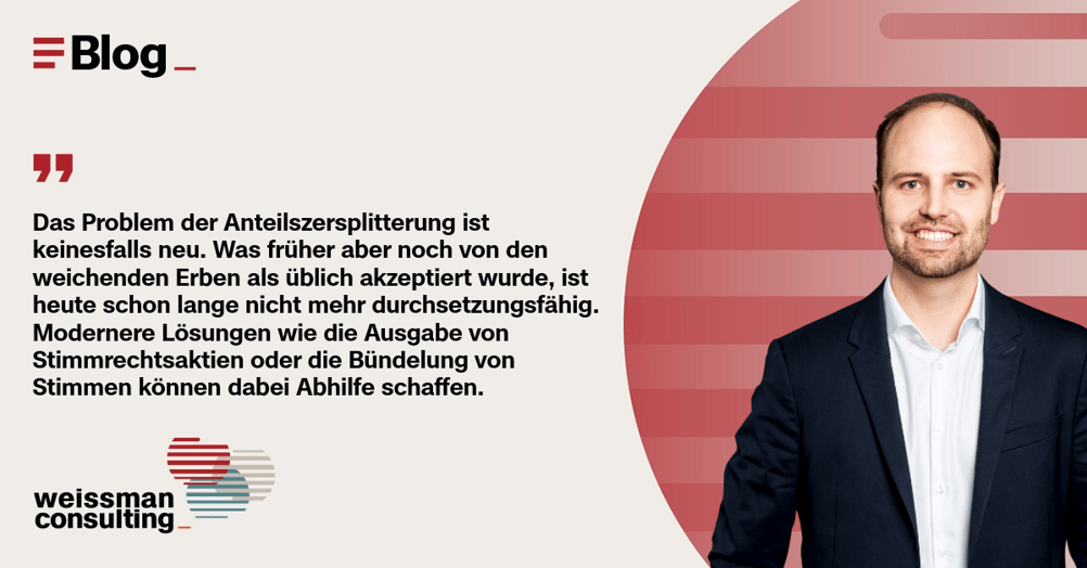 Moritz Weissman | Anteilszersplitterung und Generationswechsel in Familienunternehmen